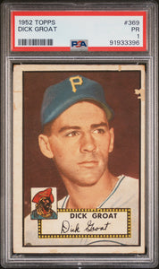 1952 TOPPS #369 Dick Groat - PSA 1 PR #91933396 Pirates High Series POP 20